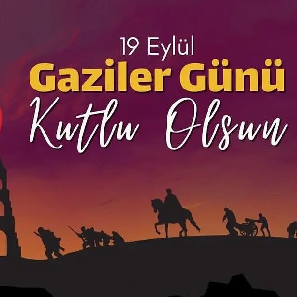 19 Eylül’de Gazilerimizi Anıyoruz