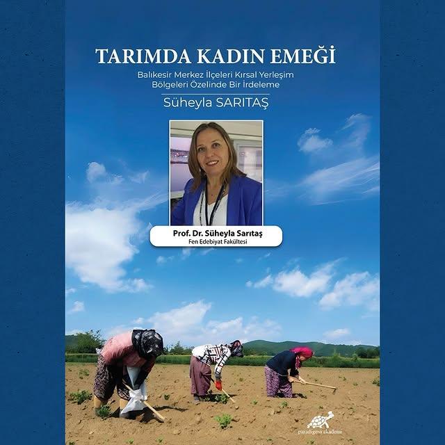 Tarımda Kadın Emeği: Balıkesir Merkez İlçeleri Kırsal Yerleşim Bölgeleri Özelinde Bir İrdeleme