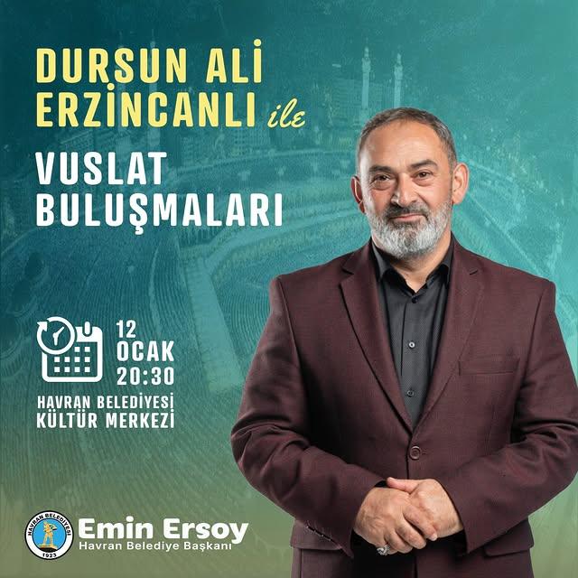 Dursun Ali Erzincanlı, Havran Belediyesi Kültür Merkezi’nde Vuslat Buluşmaları adlı etkinlikte sahne alacak