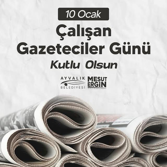 Ayvalık Belediye Başkanı Mesut Ergin Çalışan Gazetecileri Kutladı