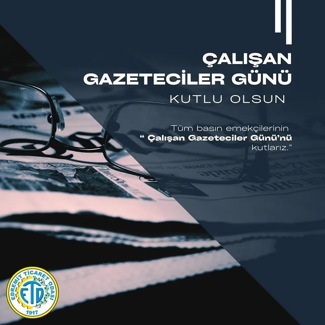 Edremit Ticaret Odası, Çalışan Gazeteciler Günü’nü Kutladı