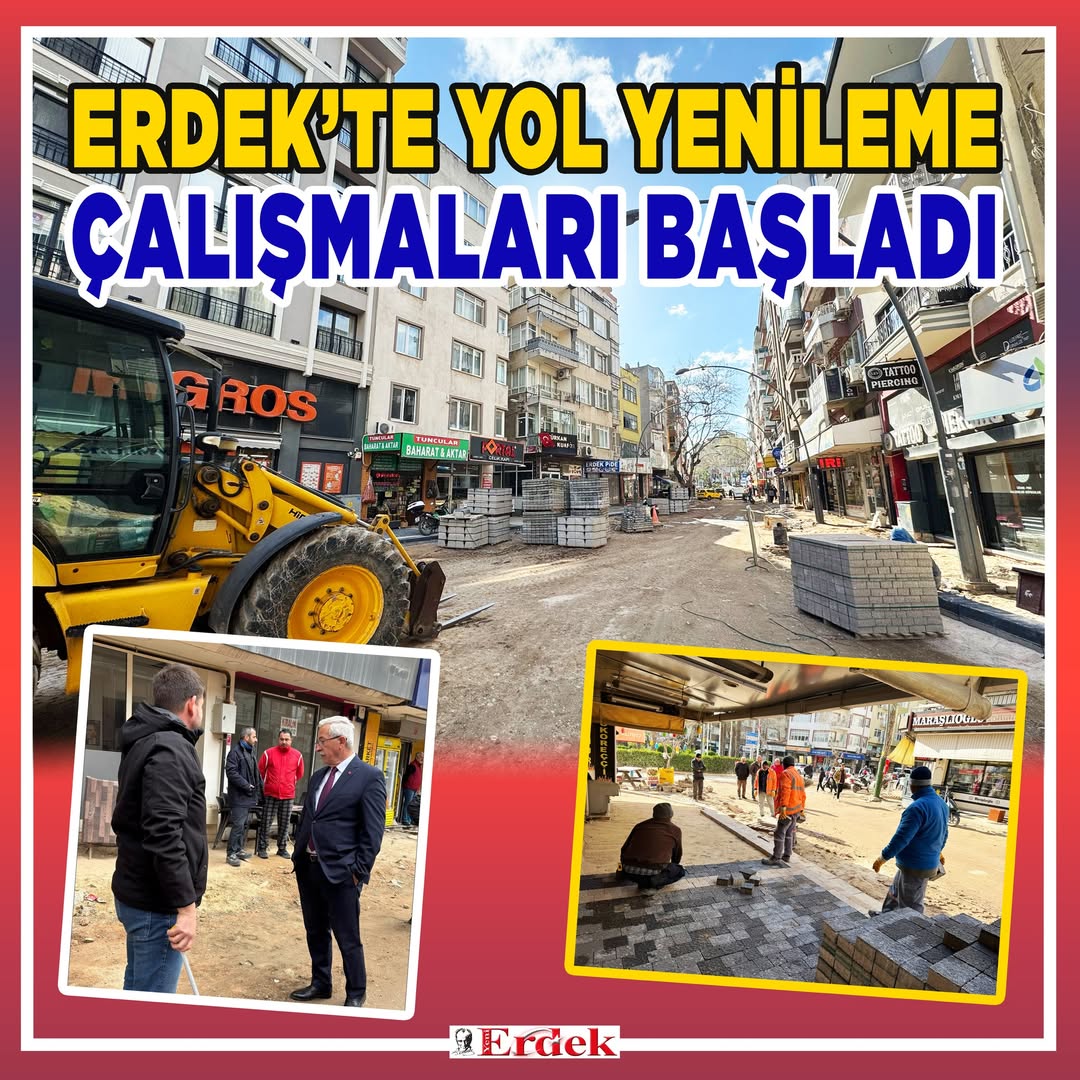 Erdek’te Yollar Yenileniyor: İlçe Merkezi ve Mahallelerde Üstyapı Çalışmaları Sürüyor