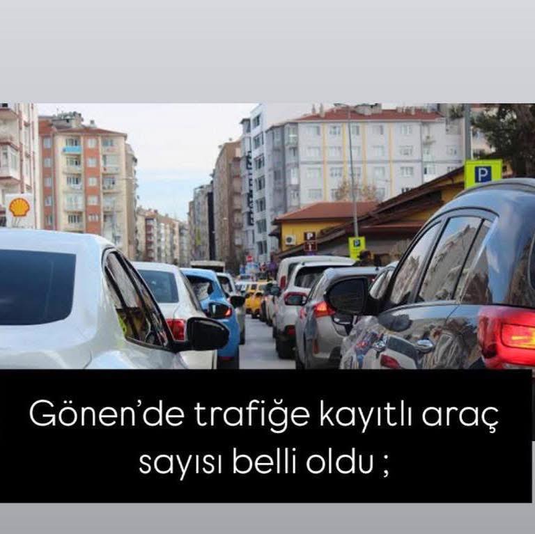 Gönen’de Trafiğe Kayıtlı Araç Sayısı Artıyor